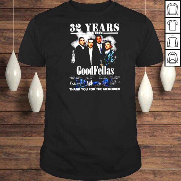 32 Years 19902022 Goodfellas Signatures Thank You For The Memories Shirt