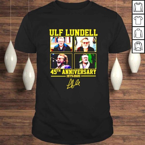 45Th Anniversary ULF Lundell 1975 2020 Signatures shirt