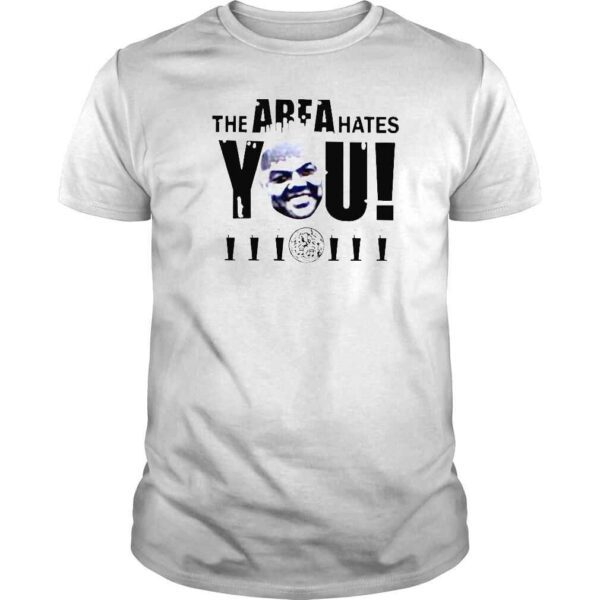 Alex The Area Hates You TShirt