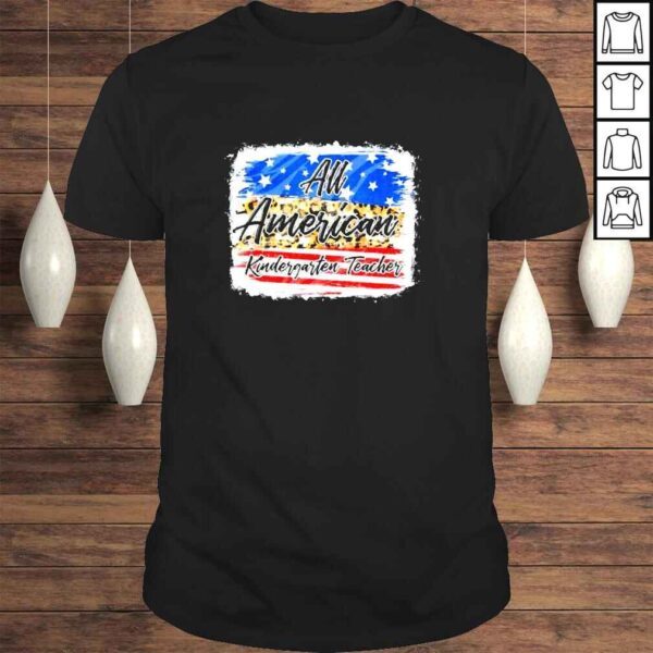 All American Kindergarten Teacher USA Patriotic 4th Of July Shirt