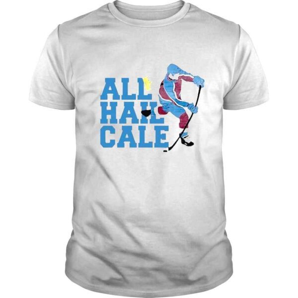 All Hail Cale Shirt