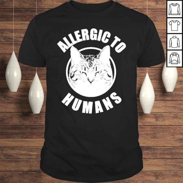 Allergic To Humans Cats Allergic Cats Shirt