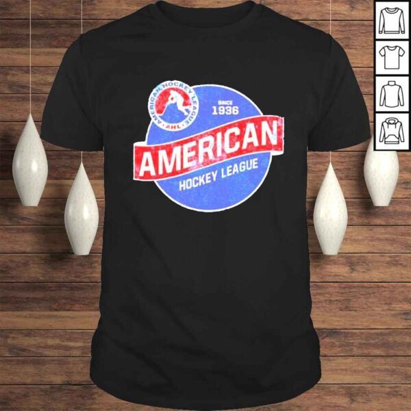 American Hockey League since 1936 shirt