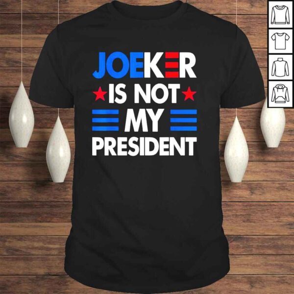 AntI Biden pro Trump republican Biden is not my president shirt