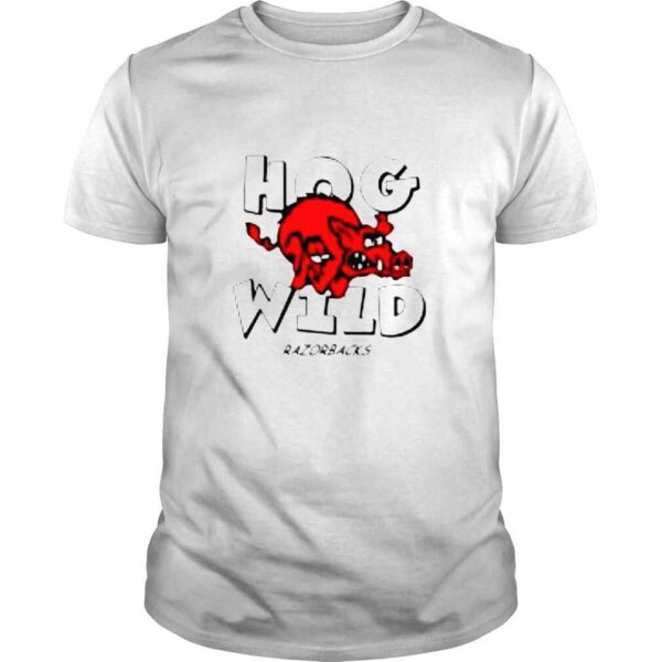 Arkansas Razorbacks hog wild shirt