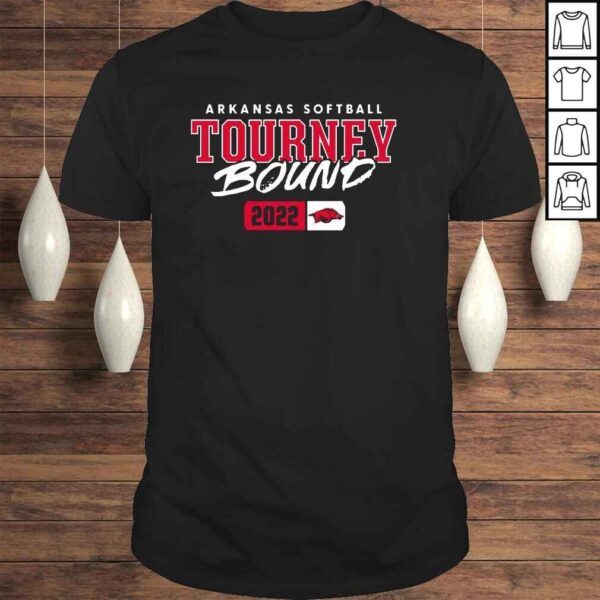 Arkansas Razorbacks softball Tourney Bound 2022 shirt