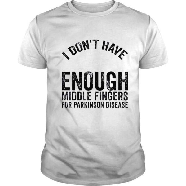 Awareness dont have middle fingers for parkinson disease shirt