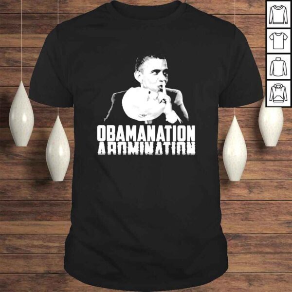 Barack Obama Obamanation Abomination shirt