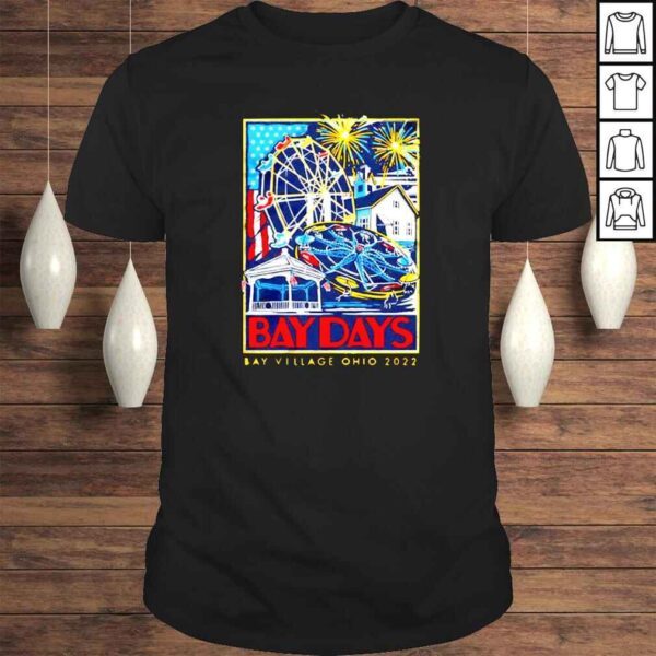 Bay Village Ohio Bay Days 2022 shirt