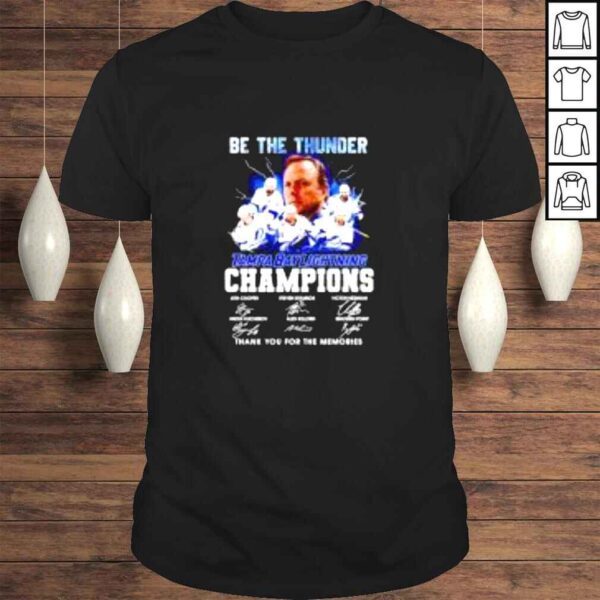 Be the thunder Tampa Bay Lightning champions thank you for the memories shirt