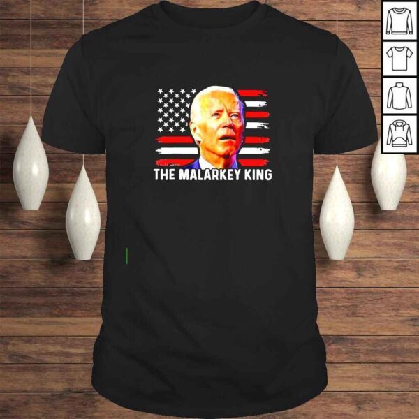 Biden the malarkey King shirt