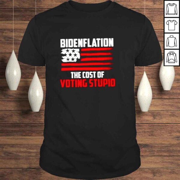 Bidenflation The Cost Of Voting Stupid Anti Biden Premium TShirt