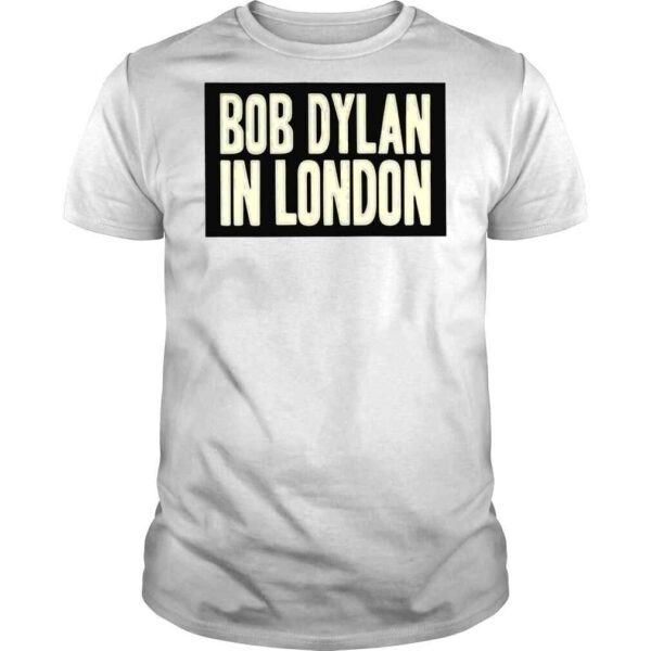 Bob Dylan in London 2022 T shirt