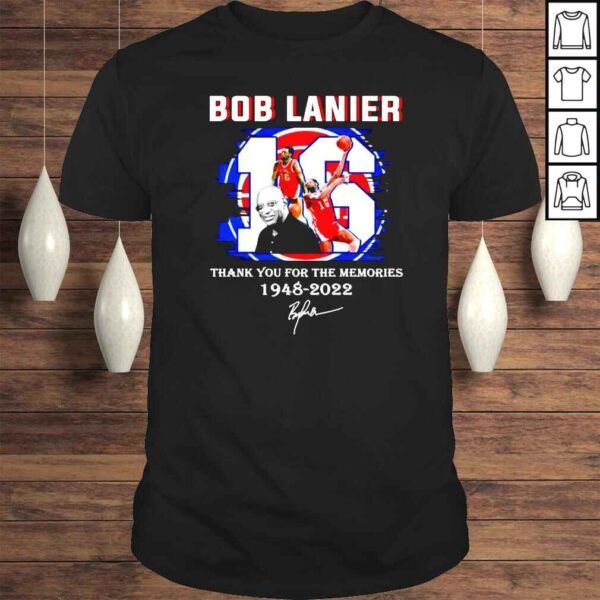 Bob Lanier thank you for the memories 1948 2022 signature shirt