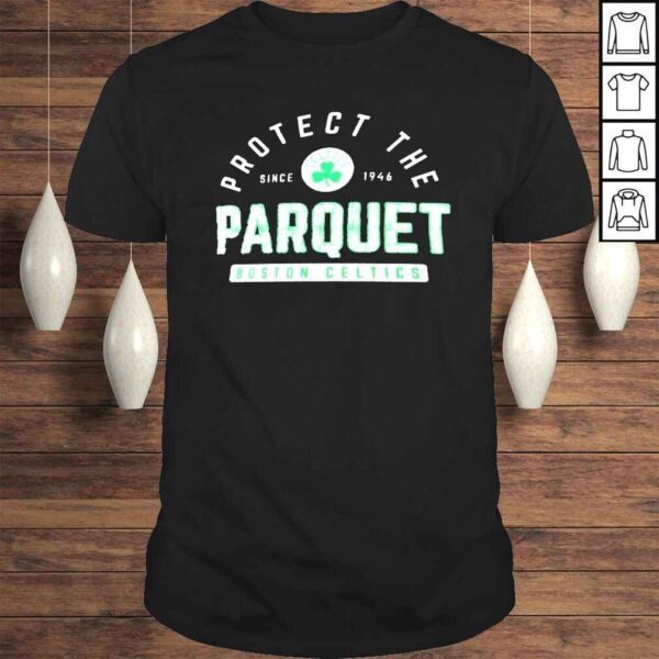 Boston Celtics Protect The Parquet Shirt