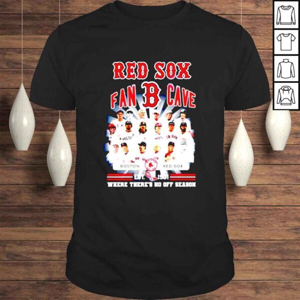 Boston Red Sox Est 1901 where theres no off season shirt