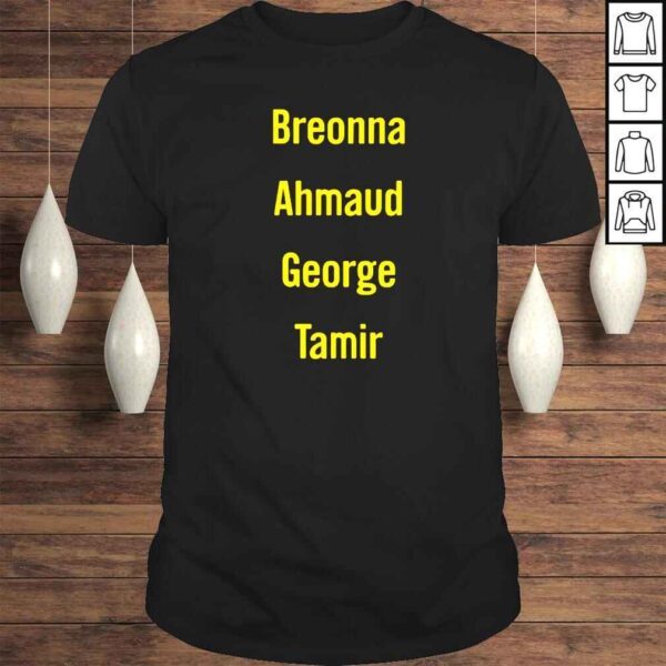 Breonna Ahmaud George Tamir TShirt