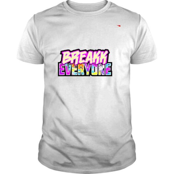 Bron Breakker Breakk Everyone shirt