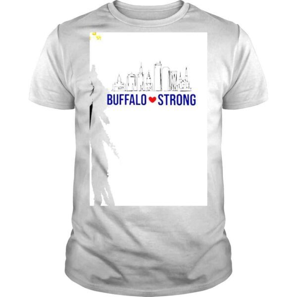 Buffalo Strong City Of Good Neighbors Pray For Buffalo Shirt