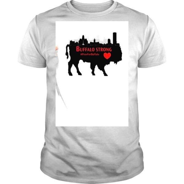 Buffalo Strong Pray for Buffalo City shirt