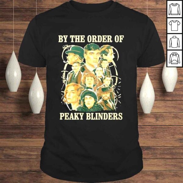 By the order of peaky blinders shirt