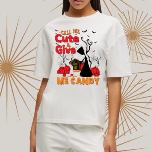 Call Me Cute & Give Me Candy Halloween Shirtt