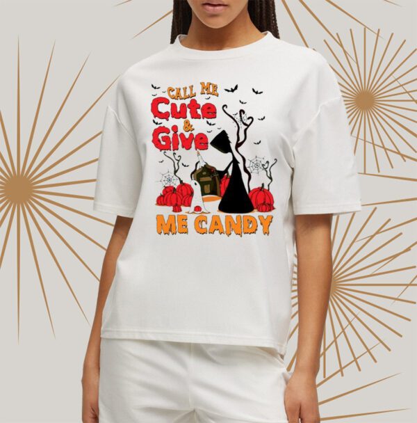 Call Me Cute & Give Me Candy Halloween Shirtt