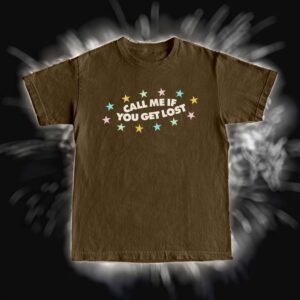 Call Me If You Get Lost Shirt