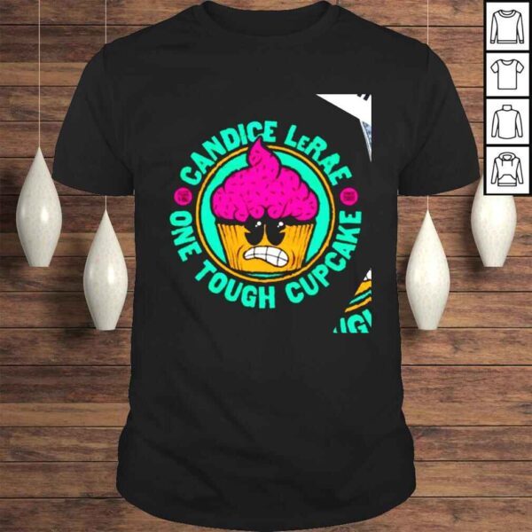 Candice LeRae one tough cupcake shirt