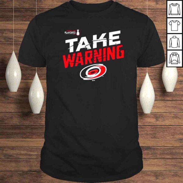 Carolina Hurricanes 2022 Take Warning Shirt