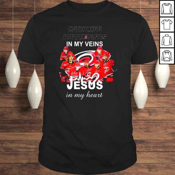 Carolina Hurricanes 2022 in my veins Jesus in my heart signatures shirt