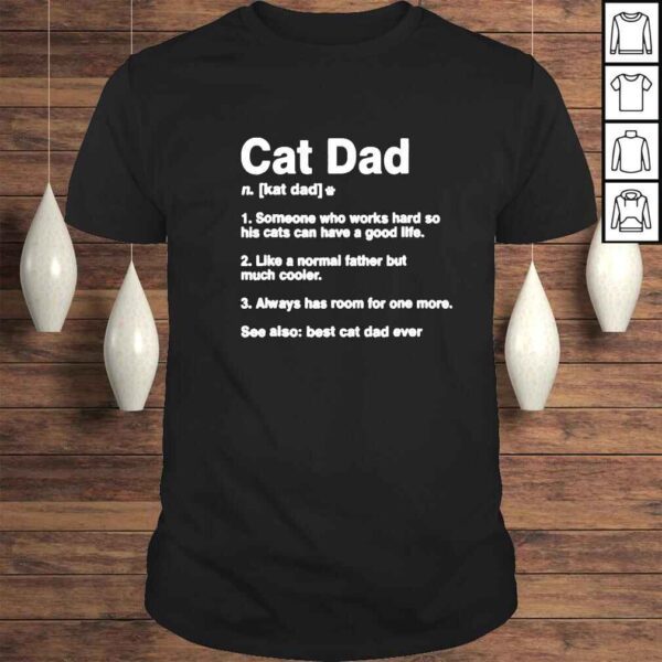 Cat Dad Definition Funny Meaning Cat Lover Fathers Day shirt