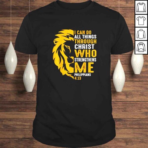 Christian I can do all things through christ who strengthens me Philippians lion faith shirt