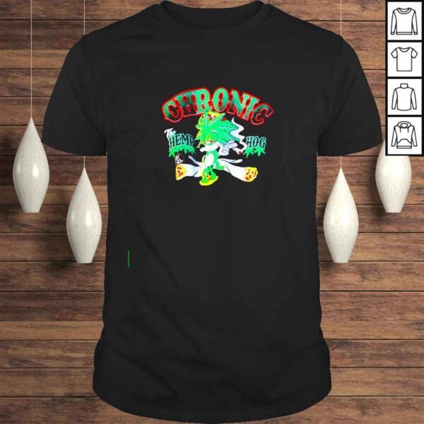 Chronic the hemp hog shirt