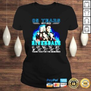 ClassicLadies 05 years 20172022 Riverdale thank you for the memories signatures shirt