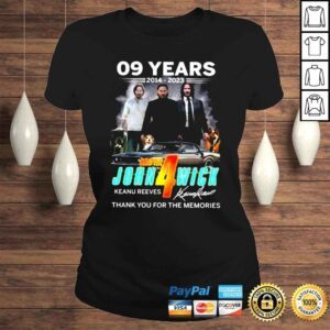 ClassicLadies 09 Years 20142023 Chapter John Wick 4 thank You for the memories signature shirt