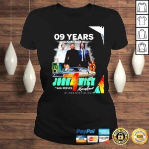 ClassicLadies 09 years 2014 2023 John Wick Chapter 4 signature thank you for the memories shirt