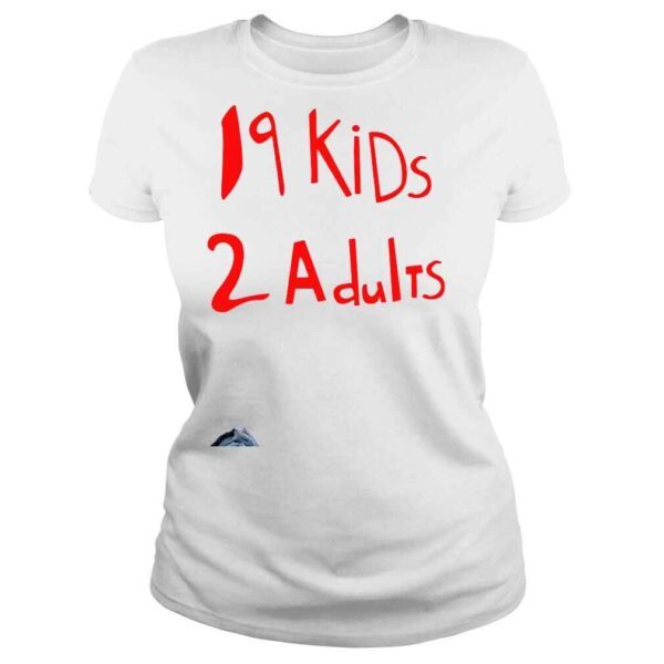 19 kids 2 adults shirt - Image 3