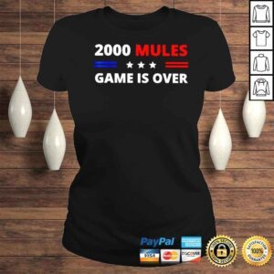 ClassicLadies 2000 Mules game is over shirt