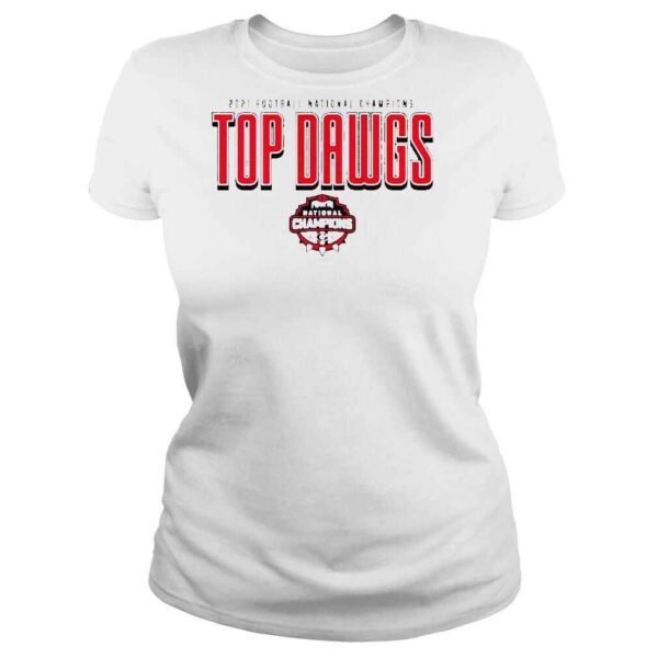 2021 Football National Champions Top Dawgs Georgia Bulldogs Shirt - Image 3