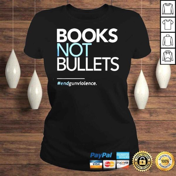 2022 Book not Bullets End Gun Violence shirt - Image 3