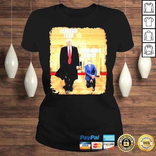 2022 Donald Trump Leaders Lead Biden Cowards Kneel shirt - Image 3