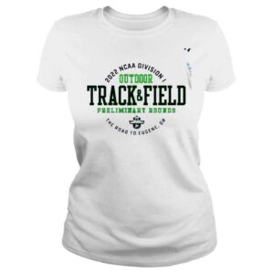 ClassicLadies 2022 NCAA Division I Outdoor Track and Field Championships Preliminary Rounds logo nice shirt