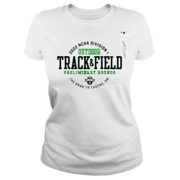 2022 NCAA Division I Outdoor Track and Field Championships Preliminary Rounds logo nice shirt - Image 3