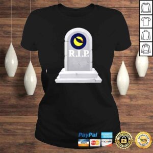 ClassicLadies 2022 RIP Terra Luna Currency Crypto TShirt