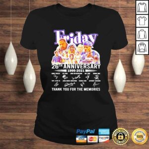 ClassicLadies 26Th Anniversary 1995 2021 Friday Movie Thank You Memories Signatures shirt