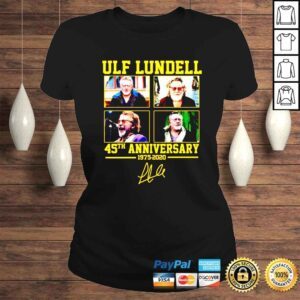 ClassicLadies 45Th Anniversary ULF Lundell 1975 2020 Signatures shirt