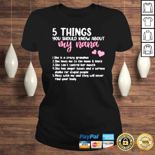 5 Things You Should Know About My Nana Mothers Day Shirt - Image 3