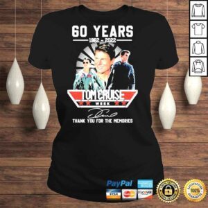 ClassicLadies 60 years 1962 2022 Tom Cruise Week signature thank you for the memories shirt