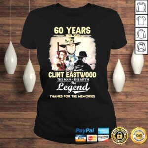 ClassicLadies 60 years 19632023 clint eastwood the man the myth the legend thanks you for the memories shirt